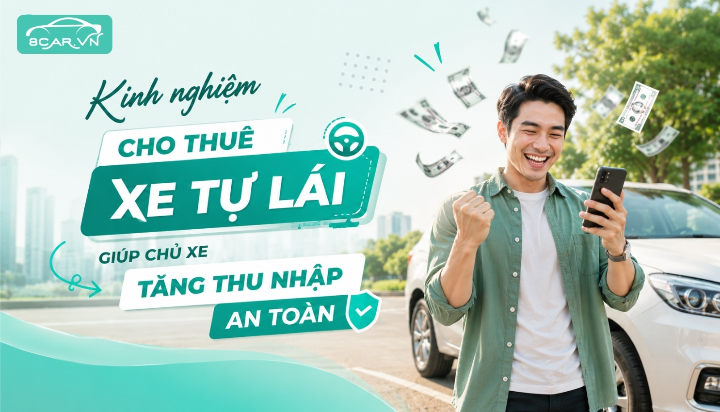 Kinh nghiệm cho thuê xe tự lái giúp chủ xe tăng thu nhập an toàn