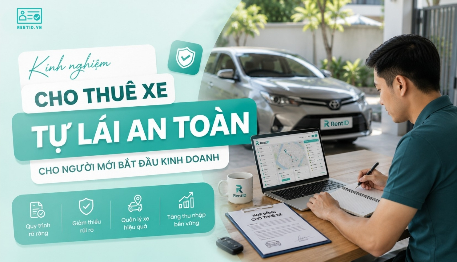Kinh Nghiệm Cho Thuê Xe Tự Lái An Toàn Dành Cho Người Mới Bắt Đầu Kinh Doanh
