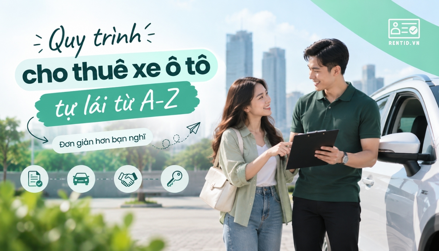 Quy trình cho thuê xe ô tô tự lái từ A-Z