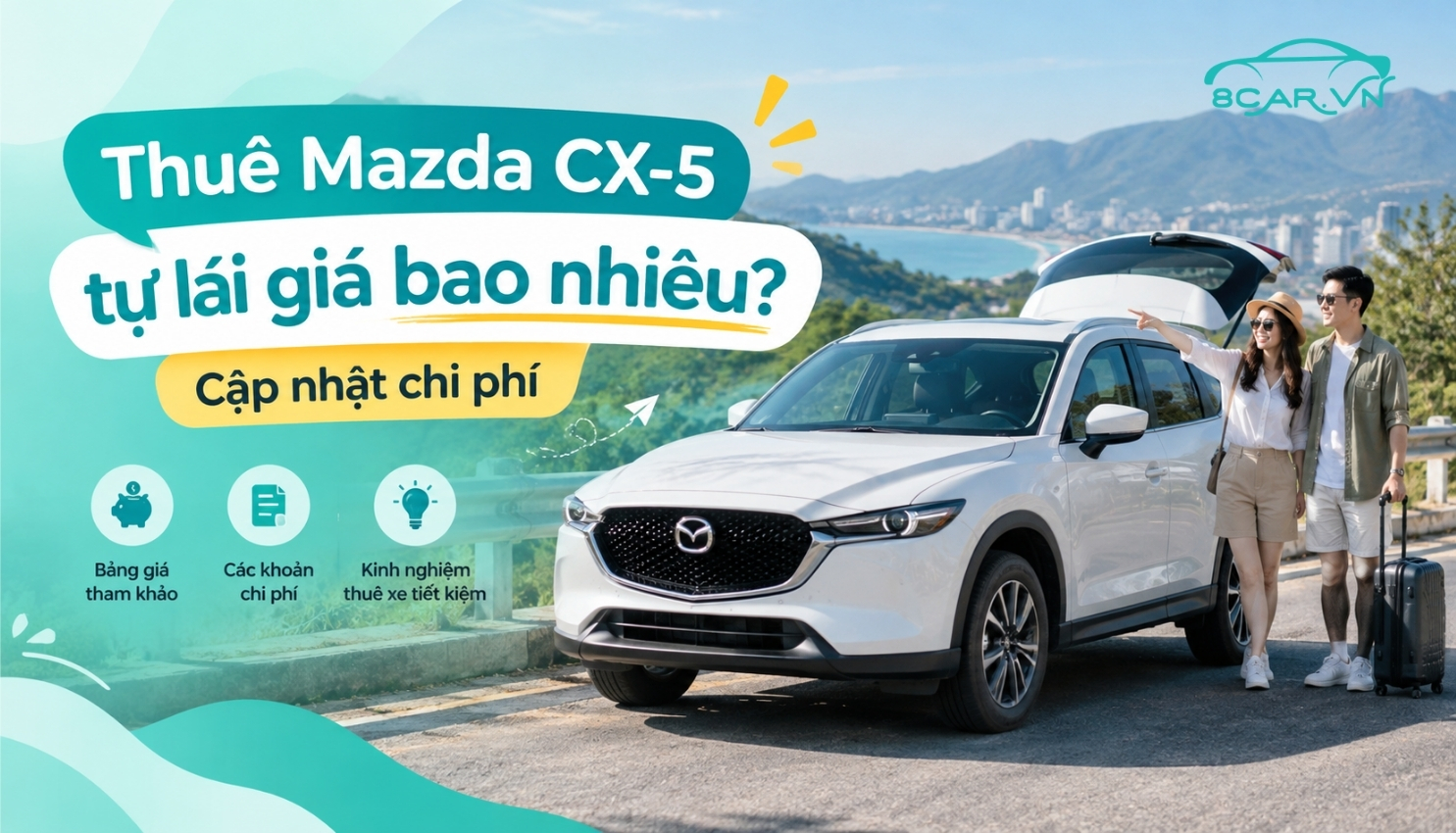 Bài viết: Thuê Mazda CX-5 tự lái giá bao nhiêu? Cập nhật chi phí