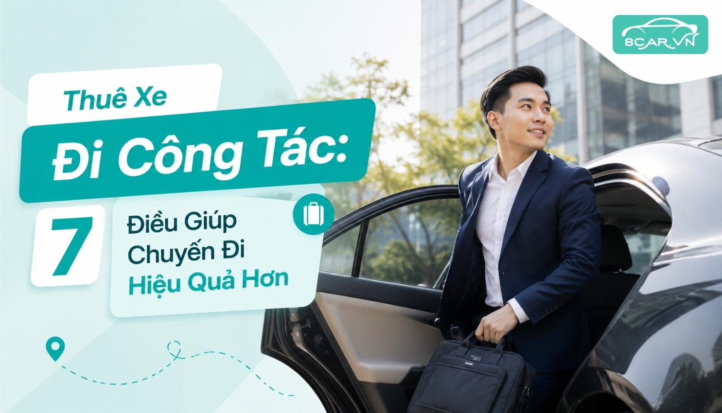 Thuê Xe Đi Công Tác: 7 Điều Giúp Chuyến Đi Hiệu Quả Hơn