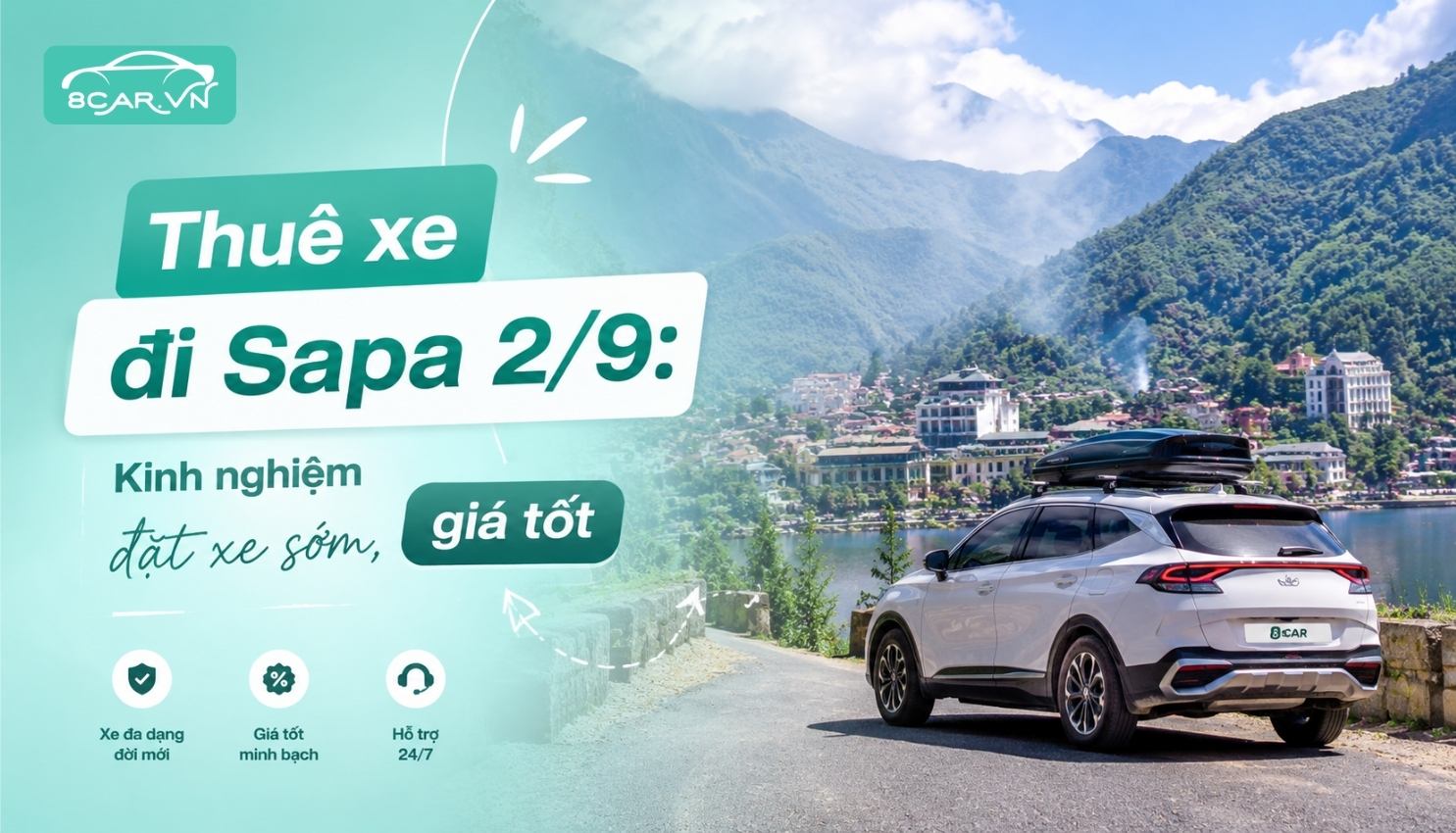 Bài viết: Thuê xe đi Sapa 2/9: Kinh nghiệm đặt xe sớm, giá tốt