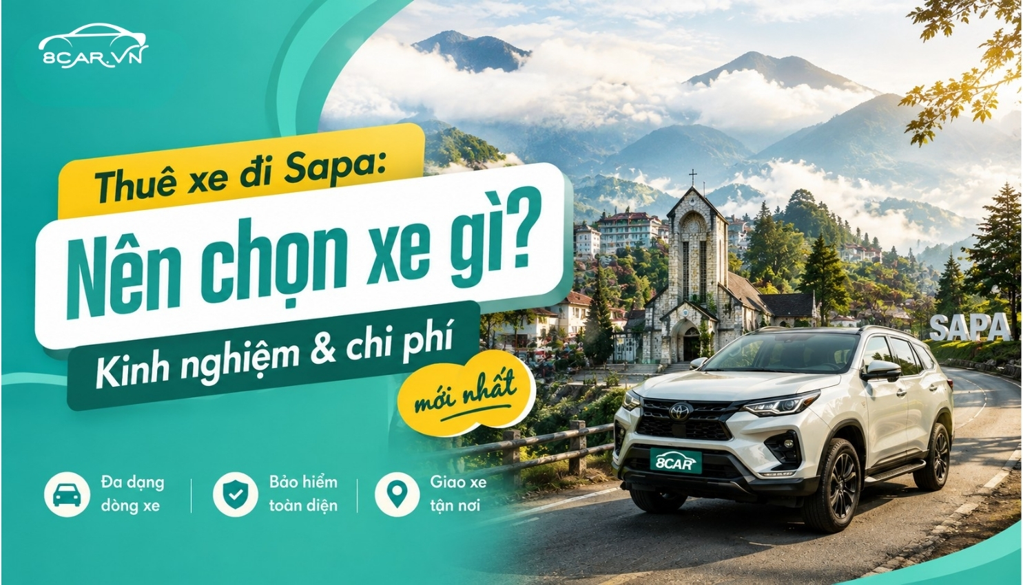 Thuê xe đi Sapa: Nên chọn xe gì? Kinh nghiệm & chi phí mới nhất