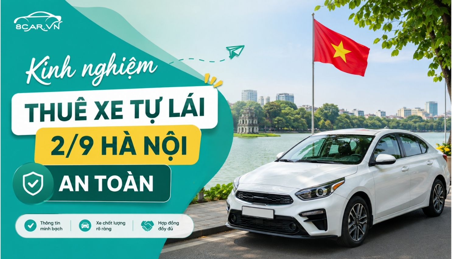 Kinh nghiệm thuê xe tự lái 2/9 Hà Nội an toàn