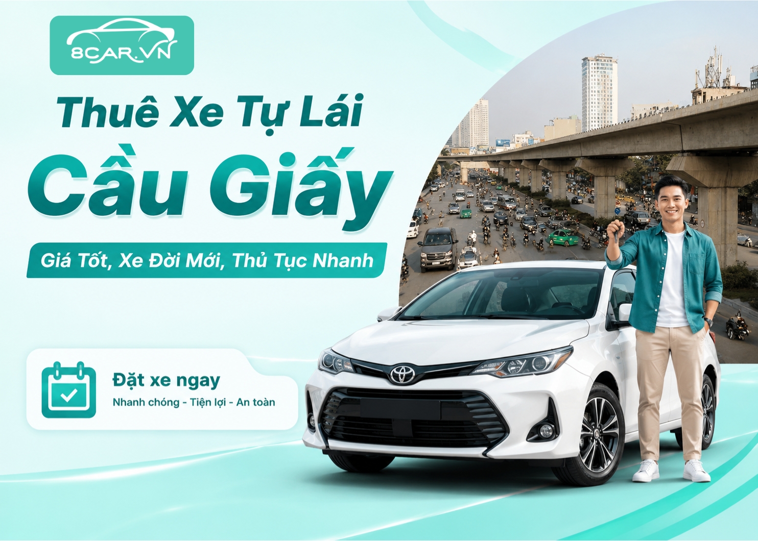 Thuê Xe Tự Lái Cầu Giấy Giá Tốt, Xe Đời Mới, Thủ Tục Nhanh