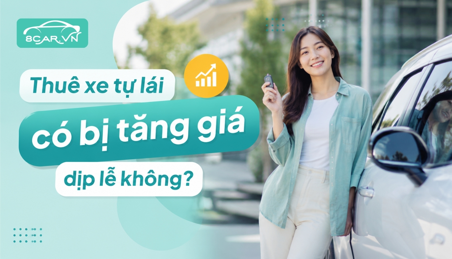 Bài viết: Thuê xe tự lái có bị tăng giá dịp lễ không?