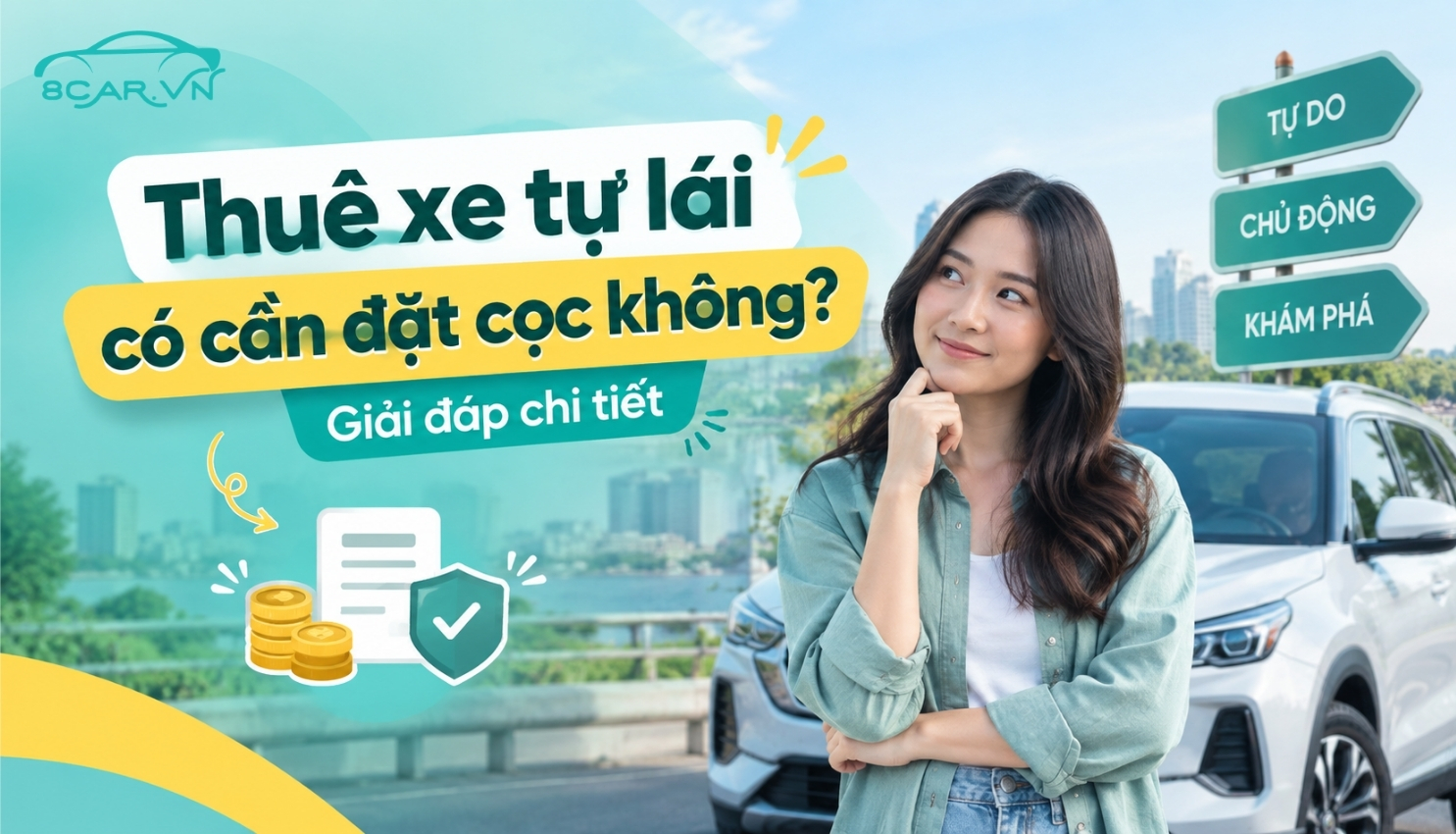 Bài viết: Thuê xe tự lái có cần đặt cọc không? Giải đáp chi tiết
