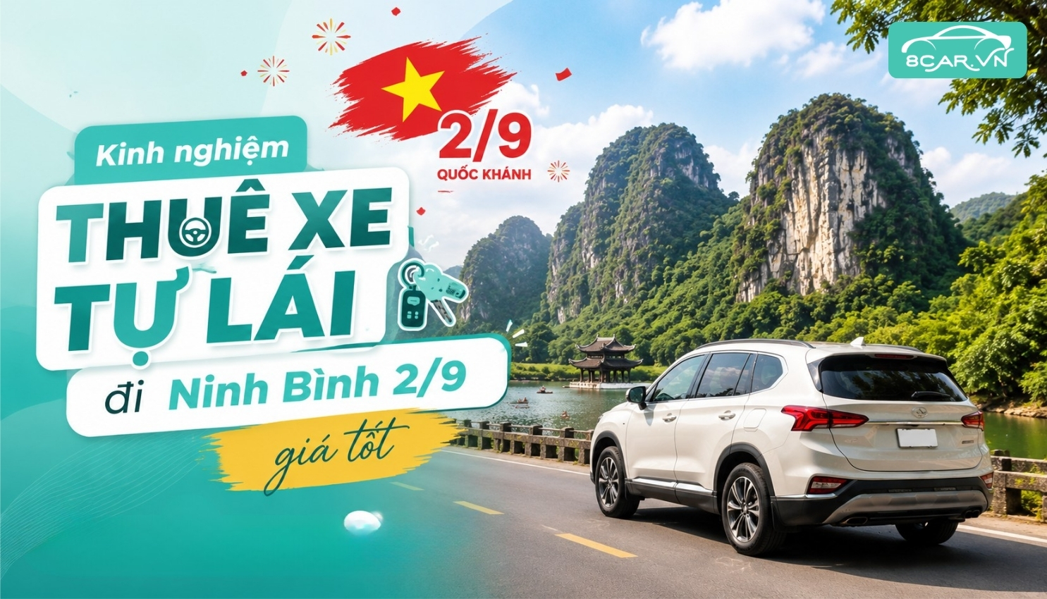 Kinh nghiệm thuê xe tự lái đi Ninh Bình 2/9 giá tốt