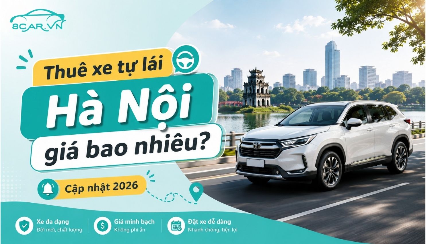 Thuê xe tự lái Hà Nội giá bao nhiêu? Cập nhật 2026