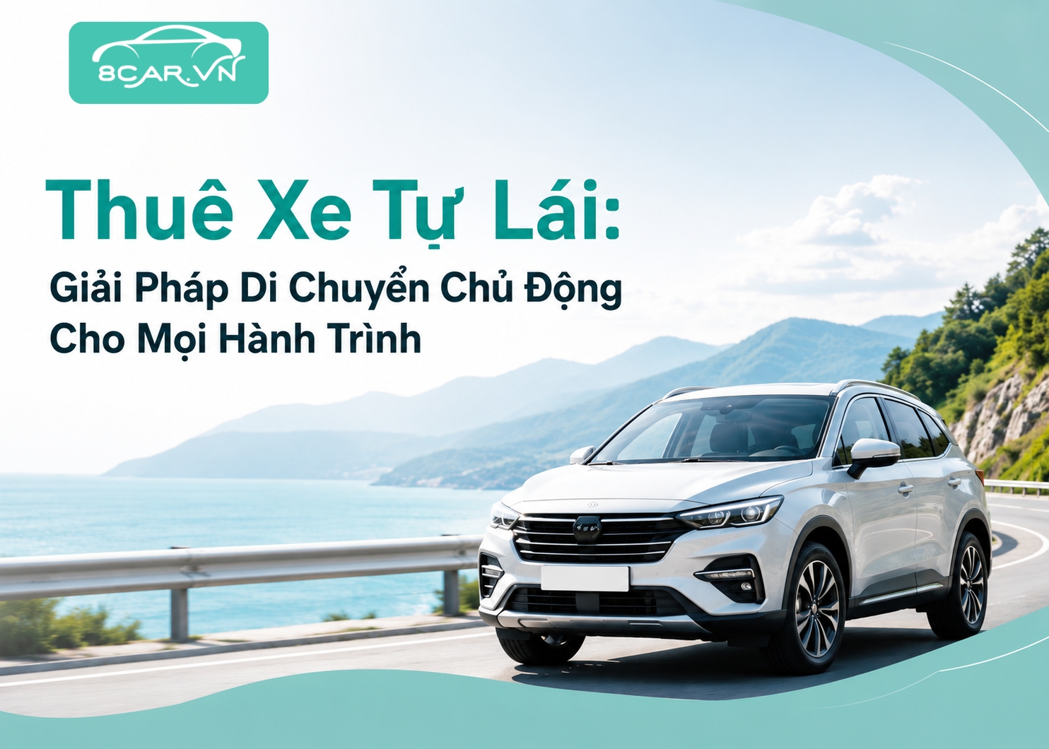 Thuê Xe Tự Lái: Giải Pháp Di Chuyển Chủ Động Cho Mọi Hành Trình
