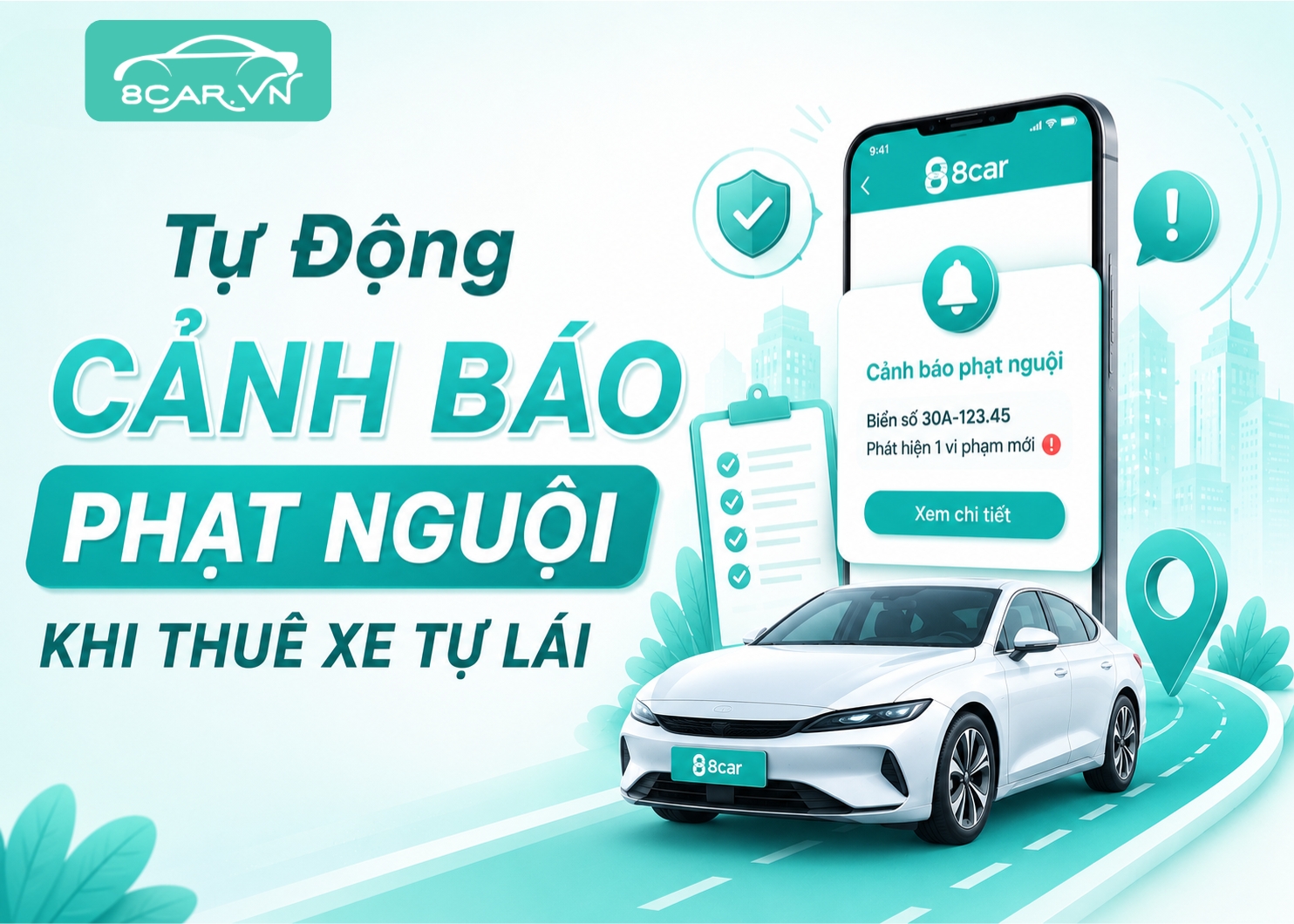 Bài viết: Tự Động Cảnh Báo Phạt Nguội Khi Thuê Xe Tự Lái